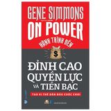  Hành Trình Đến Đỉnh Cao Quyền Lực Và Tiền Bạc - Tạo Vị Thế Dẫn Đầu Cuộc Chơi - On Power 