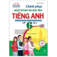 The Langmaster - Chinh Phục Ngữ Pháp Và Bài Tập Tiếng Anh Lớp 6 - Tập 2 (Tái Bản 2020)