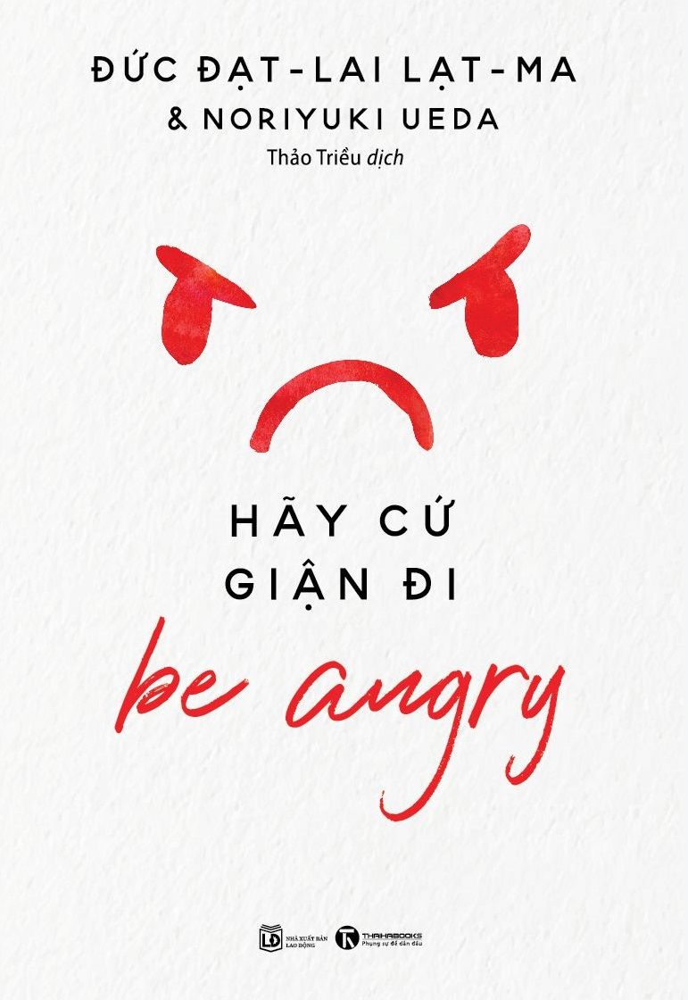  Be Angry – Hãy Cứ Giận Đi 