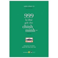 999 Lá Thư Gửi Cho Chính Mình - Mong Bạn Trở Thành Phiên Bản Hoàn Hảo Nhất (Phiên Bản Song Ngữ) - Tập 2