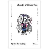  Chuyện Phiếm Sử Học (Bìa Cứng) 