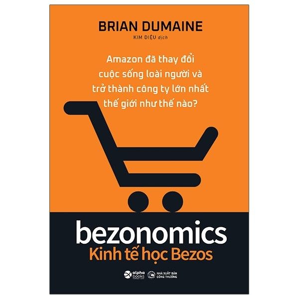  Bezonomics - Kinh Tế Học Bezos 