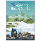  Chuyện Tình Của Núi - Ngang Dọc Hoàng Su Phì 