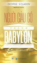 Người Giàu Có Thành Babylon – Cuốn Sách Làm Giàu Hiệu Quả