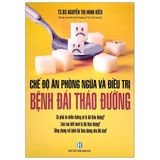  Chế Độ Ăn Phòng Ngừa Và Điều Trị Bệnh Đái Tháo Đường 