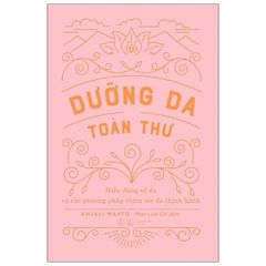 Dưỡng Da Toàn Thư