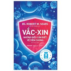 Vắc-Xin Những Điều Cần Biết Về Tiêm Chủng