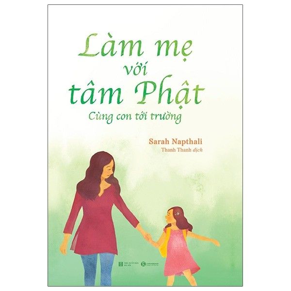 Làm Mẹ Với Tâm Phật - Cùng Con Đến Trường