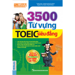 3500 Từ Vựng TOEIC Siêu Đẳng (Tái Bản 2018)