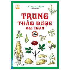 Trung Thảo Dược Đại Toàn - Đồ Giải