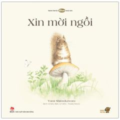 Ehon - Mọt Sách Mogu - Xin Mời Ngồi