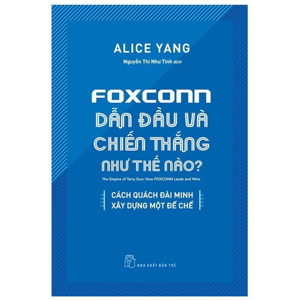  Foxconn Dẫn Đầu Và Chiến Thắng Như Thế Nào? 