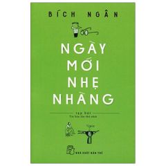 Ngày Mới Nhẹ Nhàng (Tái Bản 2016)