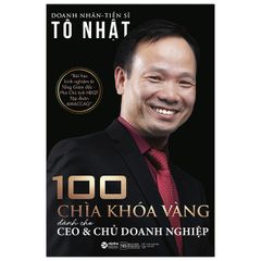 100 Chìa Khóa Vàng Dành Cho CEO & Chủ Doanh Nghiệp