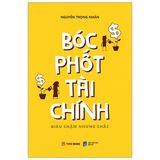  Bóc Phốt Tài Chính - Giàu Chậm Nhưng Chắc (Tái Bản 2022) 