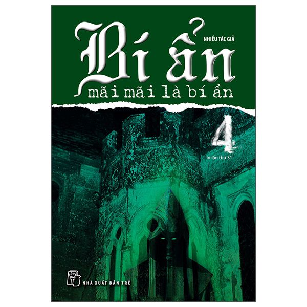  Bí Ẩn Mãi Mãi Là Bí Ẩn 04 (Tái Bản 2022) 