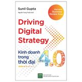  Kinh Doanh Trong Thời Đại 4.0 - Driving Digital Strategy (2022) 