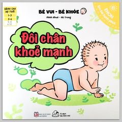 Sách Ehon Bé Vui Bé Khỏe - Đôi Chân Khỏe Mạnh