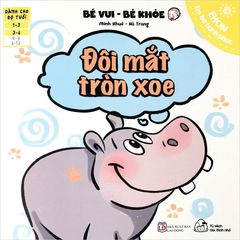 Sách Ehon Bé Vui Bé Khỏe - Đôi Mắt Tròn Xoe