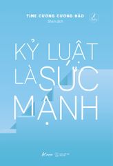 Kỷ Luật Là Sức Mạnh