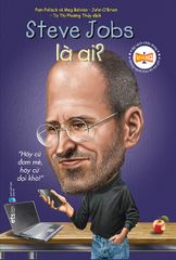 Bộ Sách Chân Dung - Steve Jobs Là Ai? (Tái Bản 2022)