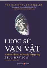 Lược Sử Vạn Vật - A Short History Of Nearly Everything