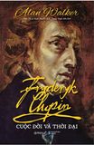  Fryderyk Chopin Cuộc Đời Và Thời Đại 
