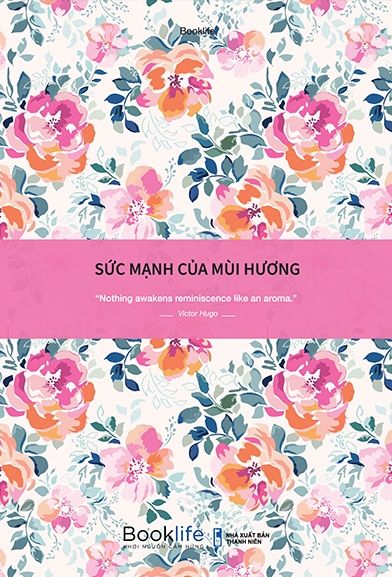  Sách Sổ - Sức Mạnh Của Mùi Hương 