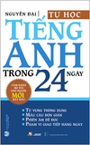  Tự Học Tiếng Anh Trong 24 Ngày (Tái Bản) 