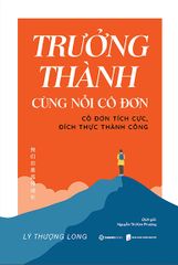 Trưởng Thành Cùng Nỗi Cô Đơn