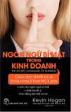  Ngôn Ngữ Bí Mật Trong Kinh Doanh (Tái Bản) 