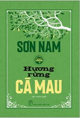 Hương Rừng Cà Mau (Bìa Cứng)