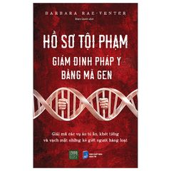 Hồ Sơ Tội Phạm - Giám Định Pháp Y Bằng Mã Gen