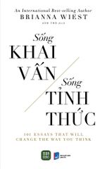  Sống Khai Vấn - Sống Tỉnh Thức 