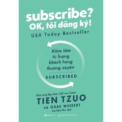 Subscribe? Ok, Tôi Đăng Ký!