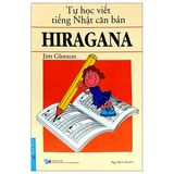  Tự Học Viết Tiếng Nhật Căn Bản Hiragana 