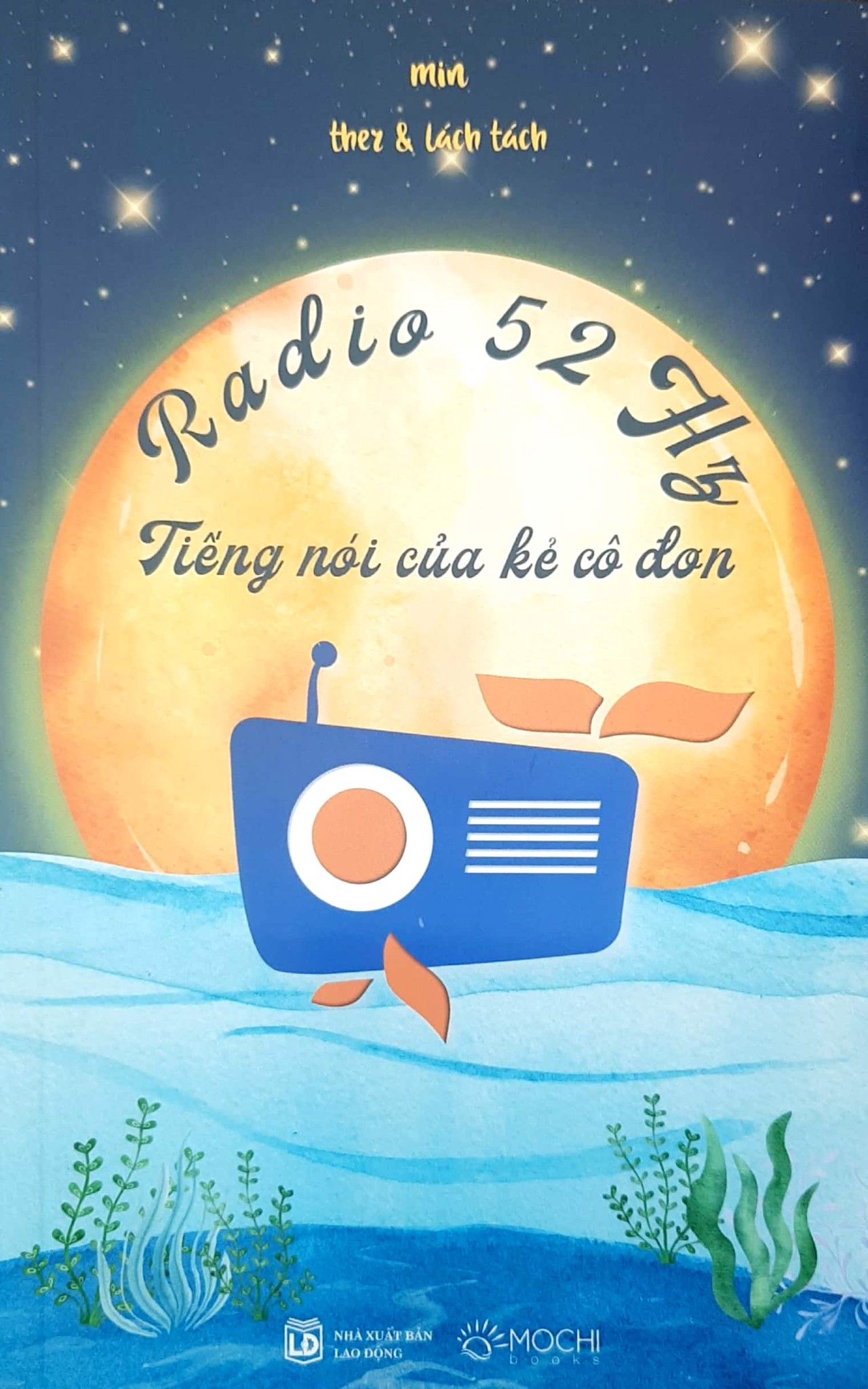  Radio 52 Hz - Tiếng Nói Của Kẻ Cô Đơn 