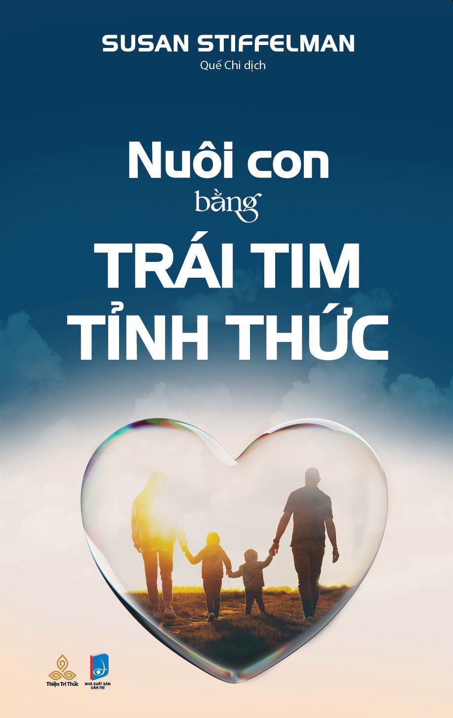  Nuôi Con Bằng Trái Tim Tỉnh Thức 