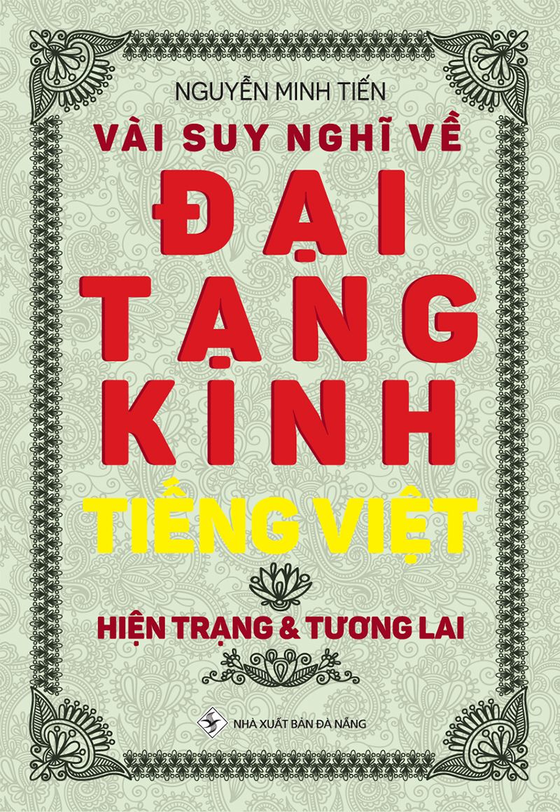 Vài Suy Nghĩ Về Đại Tạng Kinh Tiếng Việt - Hiện Trạng & Tương Lai