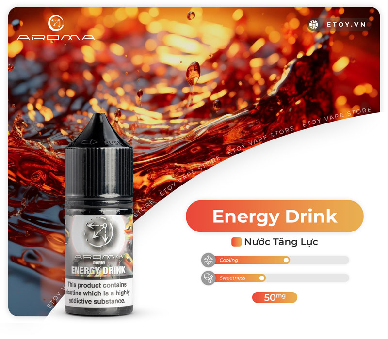 Aroma Salt Energy Drink 30ml - Tinh Dầu Vape Pod Chính Hãng