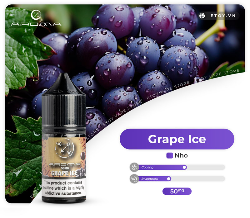 Aroma Salt Grape Ice 30ml - Tinh Dầu Vape Pod Chính Hãng