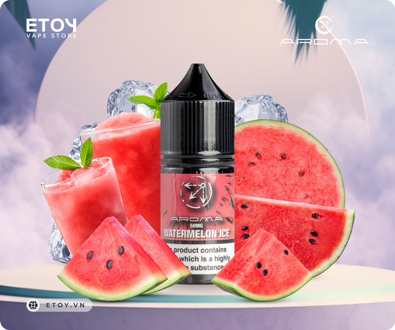 Aroma Salt Watermelon Ice 30ml - Tinh Dầu Vape Pod Chính Hãng