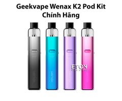 Geekvape Wenax K2 Pod Kit Chính Hãng