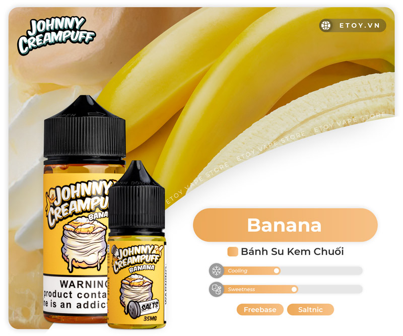 Johnny Creampuff Salt Banana 30ml - Tinh Dầu Vape Mỹ