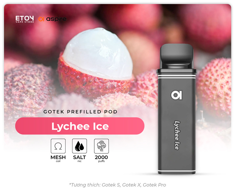 Pod Dầu Aspire Gotek Lychee Ice Chính Hãng