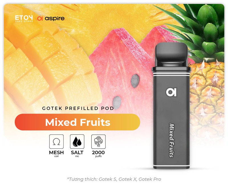 Pod Dầu Aspire Gotek Mixed Fruits Chính Hãng