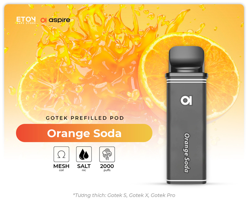 Pod Dầu Aspire Gotek Orange Soda Chính Hãng