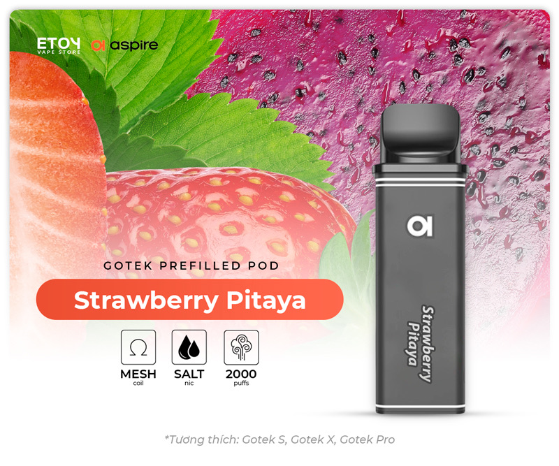 Pod Dầu Aspire Gotek Strawberry Pitaya Chính Hãng