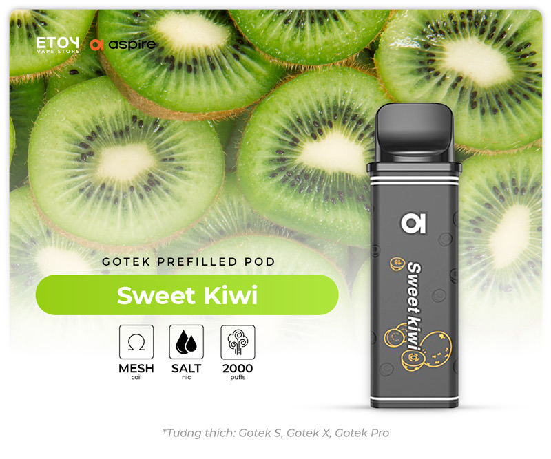 Pod Dầu Aspire Gotek Sweet Kiwi Chính Hãng