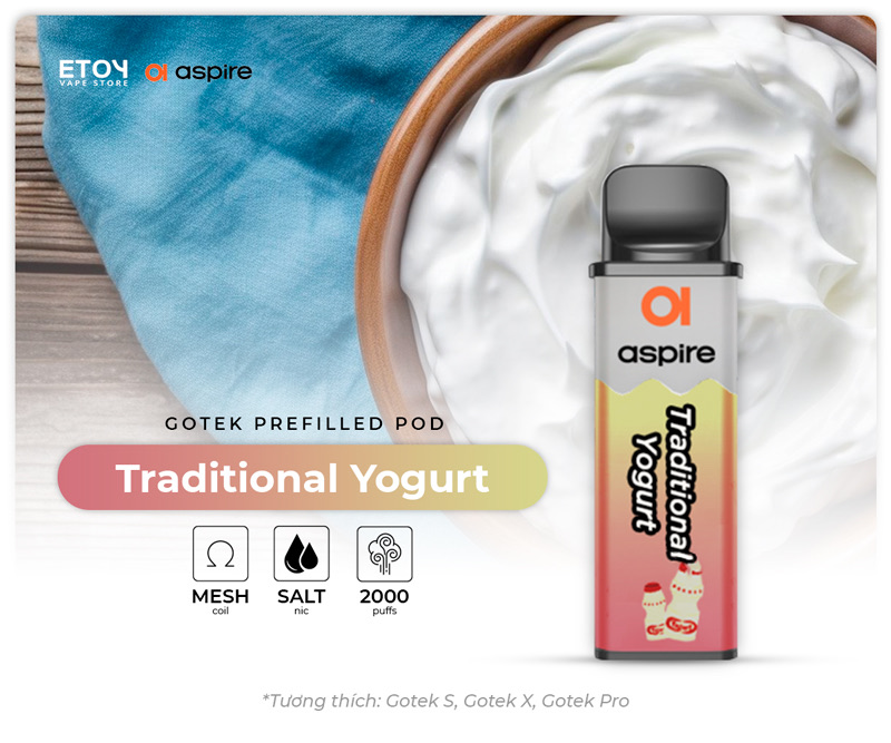 Pod Dầu Aspire Gotek Traditional Yogurt Chính Hãng